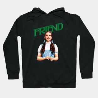 Friend of Dorothy Hoodie